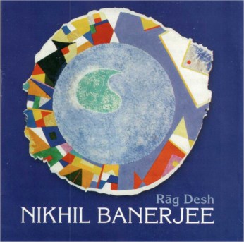 Raga Desh CD - Pandit Nikhil Banerjee - FREE SHIPPING